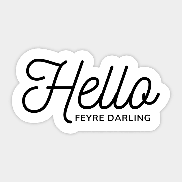 hello feyre darling ACOTAR Sticker by Sue Cranberry